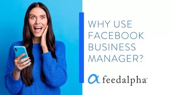 why use facebook business manager
